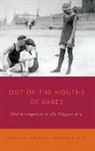Thomas A Robinson, Thomas A. Robinson, Thomas A. (Professor of Religious Studies Robinson, Thomas A./ Ruff Robinson, Lanette D Ruff, Lanette D. Ruff... - Out of the Mouths of Babes