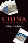 William A. Callahan, William A. (Professor of International P Callahan, William A. (Professor of International Politics and China Studies Callahan, Callahan William A. - China