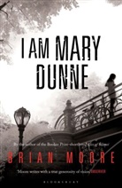 Brian Moore - I am Mary Dunne