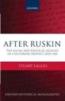 Stuart Eagles - After Ruskin