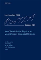 Martine Ben Amar, Martine/ Goriely Ben Amar, Alain Goriely, Martin Michael Muller, Martine Ben Amar, Martine Ben Amar... - New Trends in the Physics and Mechanics of Biological Systems