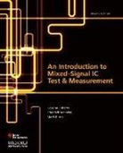 Mark Burns, Gordon Roberts, Gordon/ Taenzler Roberts, Friedrich Taenzler - An Introduction to Mixed-Signal IC Test and Measurement