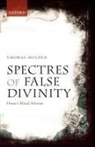Thomas Holden, Thomas (University of California Holden, Holden Thomas - Spectres of False Divinity
