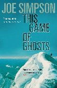 Joe Simpson - This game of ghosts