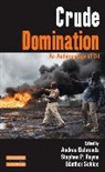 Andrea Behrends, Andrea Reyna Behrends, Andrea Behrends, Behrends Andrea, Stephen Reyna, Stephen P. Reyna... - Crude Domination