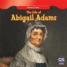 Maria Nelson - The Life of Abigail Adams