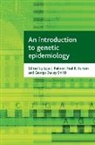 Lyle J. (EDT)/ Burton Palmer, Paul Burton, Paul R. Burton, Paul R. (University of Bristol) Burton, George Davey Smith, George (Department of Social Medicine Davey Smith... - An Introduction to Genetic Epidemiology