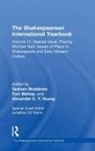 Professor Tom Bishop, Graham Bishop Bradshaw, Professor Graham Bradshaw, Clara Calvo, Mr. Jonathan Gil Huang Harris, Michael Neill... - Shakespearean International Yearbook