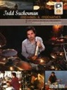 Brad Schlueter, Tod Sucherman, Todd Sucherman, Todd/ Schlueter Sucherman - Todd Sucherman Methods & Mechanics
