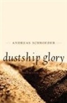 Andreas Schroeder, Andreas/ Kerr Schroeder - Dustship Glory