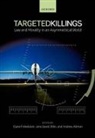 Andrew Altman, Claire Finkelstein, Claire Ohlin Finkelstein, Jens David Ohlin, Andrew Altman, Claire Finkelstein... - Targeted Killings