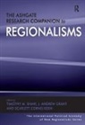 Scarlett Cornelissen, J. Andrew Grant, Mr J. Andrew Grant, Professor Timothy M. Shaw, Professor Timothy M. Grant Shaw, Timothy M. Grant Shaw... - Ashgate Research Companion to Regionalisms