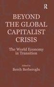 Berch (EDT) Berberoglu, Professor Berch Berberoglu, Berch Berberoglu - Beyond the Global Capitalist Crisis The World Economy in Transition