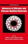 Stephen Clarson, Stephen (EDT)/ Owen Clarson, Stephen Clarson, Michael Owen, Owen Michael, Stephen Smith... - Advances in Silicones and Silicone-modified Materials