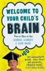 Sandra Aamodt, Aamodt Sandra, Sam Wang, Wang Sam - Welcome to Your Child's Brain