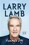 Larry Lamb, Lamb Larry - Mummy's Boy