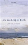 John Gardner, John (Professor of Jurisprudence Gardner - Law As a Leap of Faith