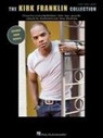 Kirk Franklin, Kirk (CRT) Franklin, Kirk Franklin - The Kirk Franklin Collection