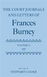 Frances Burney, Stewart Cooke, Stewart Cooke, Stewart J. Cooke - The Court Journals and Letters of Frances Burney