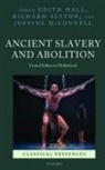 Edith (EDT)/ Alston Hall, Justine McConnell, Justine (Postdoctoral Research Associate at the Archive of Performances of Greek and Roman Drama McConnell, McConnell Justine, Richard Alston, Richard (Professor of Roman History Alston... - Ancient Slavery and Abolition