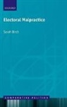 Sarah Birch, Sarah (Reader in Politics Birch - Electoral Malpractice