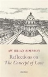 A. W. Brian Simpson, A. W. Brian (The late A.W. Brian Simpson was the Charles F. and Edith J. Clyne Professor of Law at the University of Michigan) Simpson, Alfred William Brian Simpson - Reflections on the Concept of Law