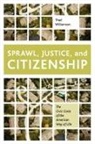 Thad Williamson, Thad (Assistant Professor of Leadership Studies and Poli Williamson, Williamson Thad - Sprawl, Justice, and Citizenship