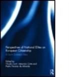 Pedro Tavares de Almeida, Nicolo Conti, Nicolò Conti, Maurizio Cotta, Cotta Maurizio, Pedro Tavares de Almeida - Perspectives of National Elites on European Citizenship