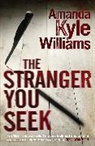 Amanda Kyle Williams, Amanda Kyle Williams, Williams Amanda Kyle - The Stranger You Seek (Keye Street 1)