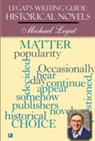 Michael Legat - Legat''s Writing Guide: Historical Novels