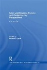 Dr. Muzaffar Iqbal, Muzaffar Iqbal, Dr. Muzaffar Iqbal, Muzaffar Iqbal - Studies in the Making of Islamic Science: Knowledge in Motion