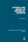 Nigel Wilkins, Wilkins Nigel - Words and Music in Medieval Europe