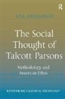 Uta Gerhardt, Gerhardt Uta - Social Thought of Talcott Parsons