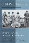 Annette Payk Vowinckel, Thomas Lindenberger, Marcus M Payk, Marcus M. Payk, Payk Marcus M., Annette Vowinckel... - Cold War Cultures