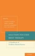 Cynthia Franklin, Cynthia (EDT)/ Trepper Franklin, Cynthia Franklin, Franklin Cynthia, Wallace J. Gingerich, … - Solution-Focused Brief Therapy A Handbook of Evidence-Based Practice