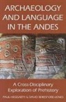 Paul/ Beresford-jones Heggarty, David Beresford-Jones, David (Research Associate Beresford-Jones, Beresford-Jones David, Paul Heggarty, Paul (Senior Scientist Heggarty... - Archaeology and Language in the Andes