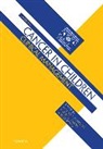 Andrea Biondi, Hubert N. Caron, Michael C. G. Stevens, Michael C. G./ Caron Stevens, Andrea Biondi, Hubert N. Caron... - Cancer in Children