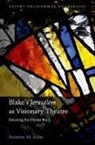 Susanne M. Sklar, Susanne M. (Assistant Professor Sklar, Suzanne M. Sklar, Sklar Susanne M. - Blake's Jerusalem As Visionary Theatre