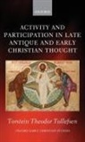 Torstein Theodor Tollefsen, Tollefsen Torstein Theodor - Activity and Participation in Late Antique and Early Christian Thought
