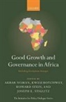 Kwesi Botchwey, Akbar Noman, Akbar/ Botchwey Noman, Howard Stein, Kwesi Botchwey, Botchwey Kwesi... - Good Growth and Governance in Africa