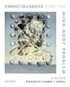 Torin Alter, Torin (Professor of Philosophy Alter, Torin/ Howell Alter, Alter Torin, Robert J. Howell, Robert J. (Associate Professor of Philosophy Howell... - Consciousness and the Mind-Body Problem