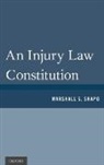 Marshall S. Shapo, Shapo Marshall S. - An Injury Law Constitution