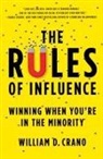 William Crano, William D Crano, William D. Crano - The Rules of Influence