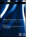 Costanza Hermanin, Michele Grigolo, Grigolo Michele, Costanza Hermanin, Hermanin Costanza, Mathias Moschel... - Fighting Discrimination in Europe