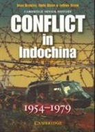 Sean Brawley, Sean (University of New South Wales) Brawley, Sean (University of New South Wales) Dixo Brawley, Chris Dixon, Jeffrey Green - Conflict in Indochina 1954-1979