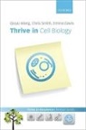 Emma Davis, Emma (School of Cancer and Enabling Sciences Davis, Davis Emma, Chris Smith, Chris (Formerly of Manchester Metropolitan University) Smith, Chris R. Smith... - Thrive in Cell Biology