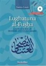 Samia Louis - Lughatuna Al-Fusha: A Course in Modern Standard Arabic: Bk. 1