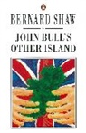 Bernard Shaw, George Bernard Shaw - John Bull's other island