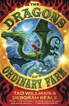 Deborah Beale, Greg Swearingen, Ta Williams, Tad Williams, Greg Swearingen - The Dragon of Ordinary Farm