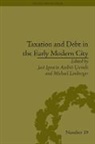 Michael Limberger, Limberger Michael, Jose Ignacio Andres (EDT)/ Limberger Ucendo, José Ignacio Andrés Ucendo, Michael Limberger, Limberger Michael - Taxation and Debt in the Early Modern City